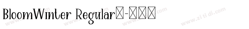 BloomWinter Regular字字体转换